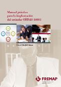 Manual pràctic per a la implantació de l'estàndard OHSAS 18001