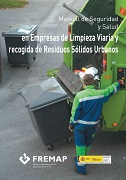 Manual de seguridad y salud en empresas de limpieza viaria y recogida de residuos sólidos urbanos